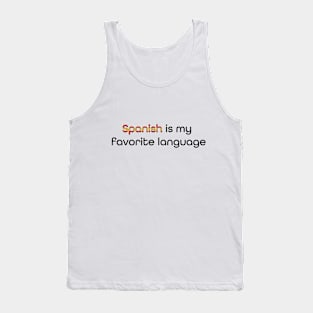 Spanish is my Favorite Language Tank Top